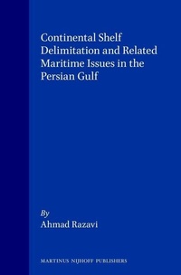 Bild: Continental Shelf Delimination and Related Maritime Issues in the Persian Gulf - Kluwer Law International