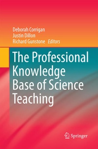 Enlarge image Cover: The Professional Knowledge Base of Science Teaching - Springer