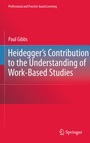 Cover: Heidegger's Contribution to the Understanding of Work-Based Studies - Springer