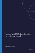 Cover: La novela del XIX: Estudio sobre su evolucion formal - Rodopi