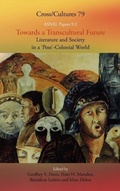 Cover: Towards a Transcultural Future: Literature and Society in a 'Post'-Colonial World 2 - Rodopi