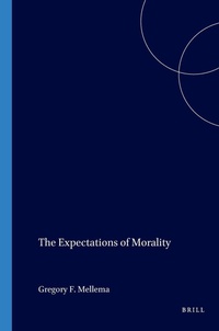 Enlarge image Cover: The Expectations of Morality - Rodopi