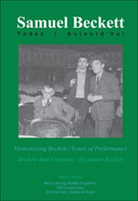 Enlarge image Cover: Historicising Beckett / Issues of Performance - Rodopi