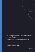 Cover: Die Rezeption von Christa Wolf in Ost und West - Rodopi