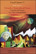 Cover: Towards a Transcultural Future: Literature and Society in a 'Post'-Colonial World 1 - Rodopi