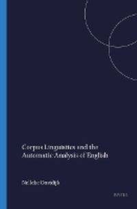 Enlarge image Cover: Corpus Linguistics and the Automatic Analysis of English - Rodopi