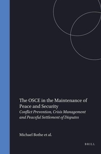 Abbildung von: The OSCE in the Maintenance of Peace and Security:Conflict Prevention, Crisis Management and Peaceful Settlement of Disputes - Kluwer Law International