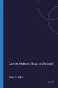 Cover: Lire les recits de Maurice Blanchot - Rodopi