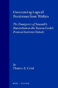 Cover: Overcoming Logical Positivism from Within - Rodopi