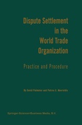 Abbildung von: Dispute Settlement in the World Trade Organization - Kluwer Law International