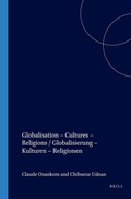 Cover: Globalisation - Cultures - Religions / Globalisierung - Kulturen - Religionen - Rodopi