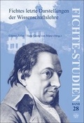 Cover: Fichtes letzte Darstellungen der Wissenschaftslehre - Rodopi