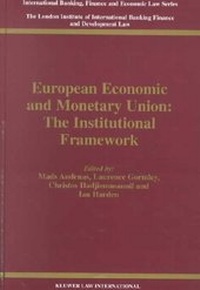 Abbildung von: European Economic and Monetary Union:Vol. EEFS 1:The Institutional Framework - Kluwer Law International
