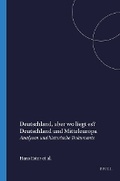 Cover: Deutschland, aber wo liegt es? Deutschland und Mitteleuropa - Rodopi