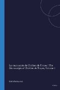 Cover: Les manuscrits de Chretien de Troyes / The Manuscripts of Chretien de Troyes - Rodopi