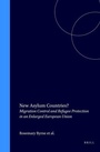 Cover: New Asylum Countries?:Migration Control and Refugee Protection in an Enlarged European Union - Kluwer Law International