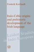 Cover: Italo-Celtic Origins and Prehistoric Development of the Irish Language - Rodopi