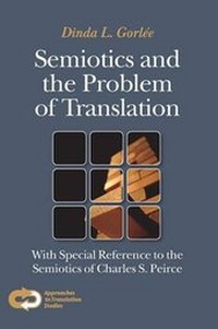 Enlarge image Cover: Semiotics and the Problem of Translation - Rodopi