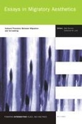 Cover: Essays in Migratory Aesthetics - Rodopi