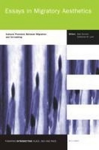 Enlarge image Cover: Essays in Migratory Aesthetics - Rodopi