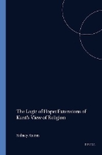 Enlarge image Cover: The Logic of Hope: Extensions of Kant's View of Religion - Rodopi