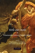 Cover: Birth and Death in Nineteenth-Century French Culture - Rodopi