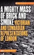 Cover: A Mighty Mass of Brick and Smoke - Rodopi