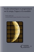Cover: Etudes semantiques et pragmatiques sur le temps, l'aspect et la modalite - Rodopi