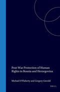 Cover: Post-War Protection of Human Rights in Bosnia and Herzegovina - Kluwer Law International