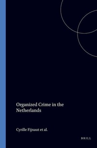 Enlarge image Cover: Organized Crime in the Netherlands - Kluwer Law International