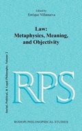 Cover: Law: Metaphysics, Meaning, and Objectivity - Rodopi