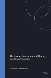 Bild: The Law of Environmental Damage:Liability and Reparation - Kluwer Law International
