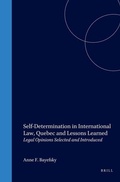 Cover: Self-Determination in International Law:Quebec and Lessons: Legal Opinions - Kluwer Law International