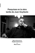 Cover: Pesquisas en la obra tardia de Juan Goytisolo - Rodopi