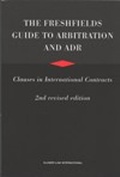 Abbildung von: The Freshfields Guide to Arbitration and ADR Clauses in International Contracts - Kluwer Law International