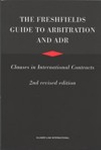 Abbildung von: The Freshfields Guide to Arbitration and ADR Clauses in International Contracts - Kluwer Law International