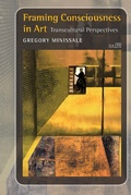 Cover: Framing Consciousness in Art: Transcultural Perspectives - Rodopi