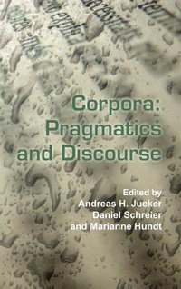 Enlarge image Cover: Corpora: Pragmatics and Discourse - Rodopi