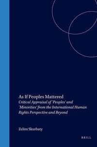 Bild: As If Peoples Mattered:Critical Appraisal of Peoples and Minorities from the International Human Rights Perspective and Beyond - Kluwer Law International