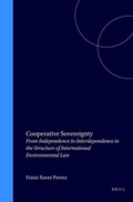 Bild: Cooperative Sovereignty:From Independence to Interdependence in the Structure of International Environmental Law - Kluwer Law International
