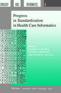 Enlarge image Cover: Progress in Standardization in Health Care Informatics - IOS Press,US