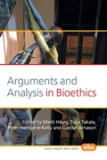 Cover: Arguments and Analysis in Bioethics. - Rodopi
