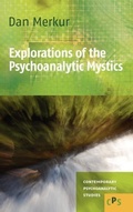Cover: Explorations of the Psychoanalytic Mystics. - Rodopi