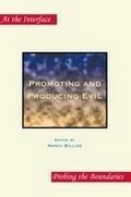 Cover: Promoting and Producing Evil. Second Edition. - Rodopi