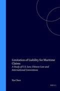 Bild: Limitation of Liability for Maritime Claims:A Study of U. S. Law, Chinese Law, and International Conventions - Kluwer Law International