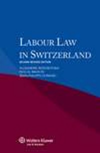 Enlarge image Cover: Labour Law in Switzerland - Kluwer Law International