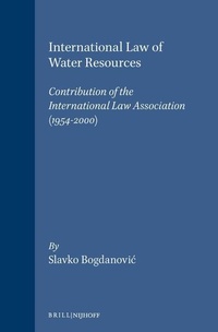 Bild: International Law of Water Resources:Contribution of the International Law Association (1954-2000) - Kluwer Law International