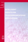 Cover: Intelligent Agents for Telecommunications Applications - IOS Press