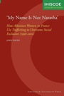 Cover: 'My Name Is Not Natasha' - Amsterdam University Press