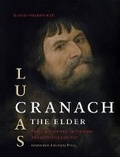 Cover: Lucas Cranach the Elder - Amsterdam University Press